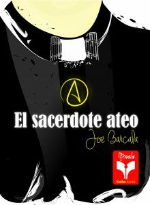 Libro El Sacerdote Ateo, versión impresa, entrega a domicilio GRATIS a toda la república mexicana (promoción limitada).