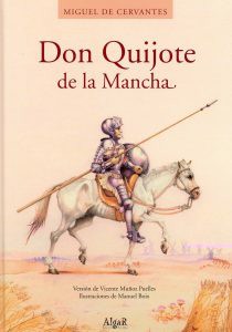 El quijote de la mancha de Miguel de Cervantes Saavedra